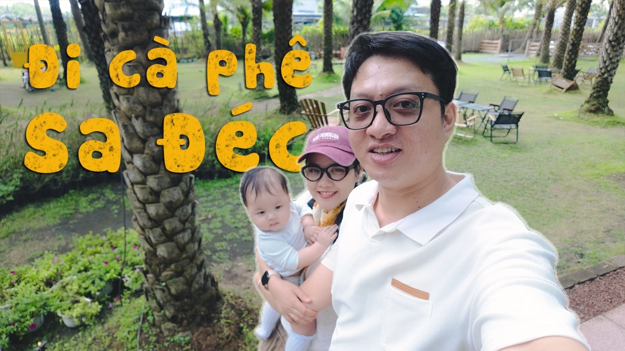 Đi cà phê Tamara Vườn Chà Là cùng gia đình, ba thế hệ, một chuyến xe | Gia Đình Bé Na