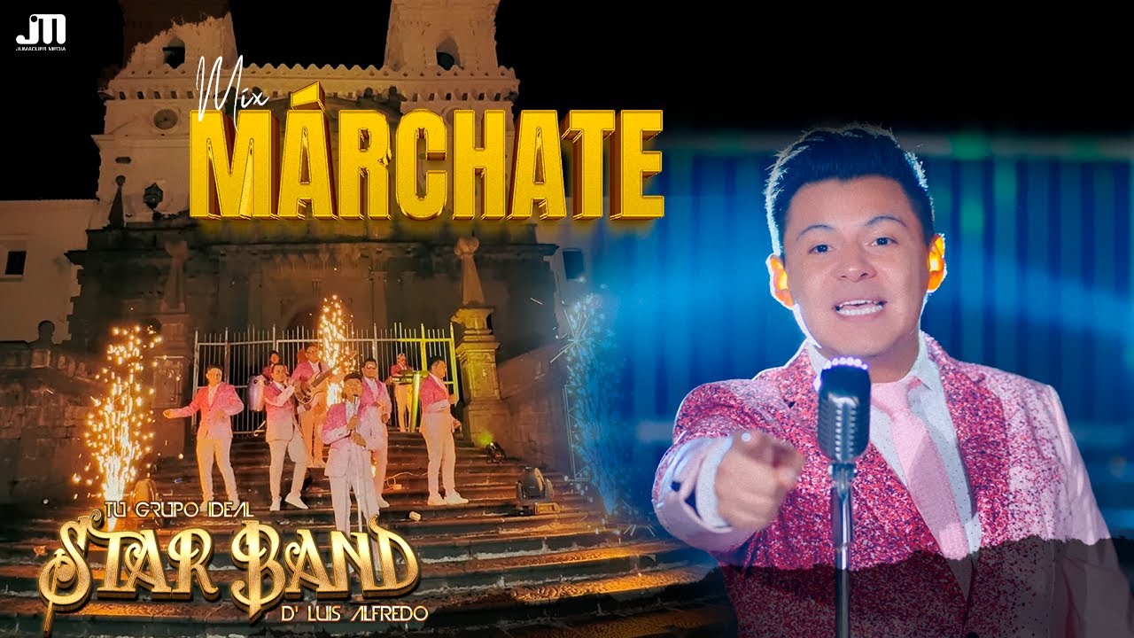 MIX MÁRCHATE - Star Band de Luis Alfredo