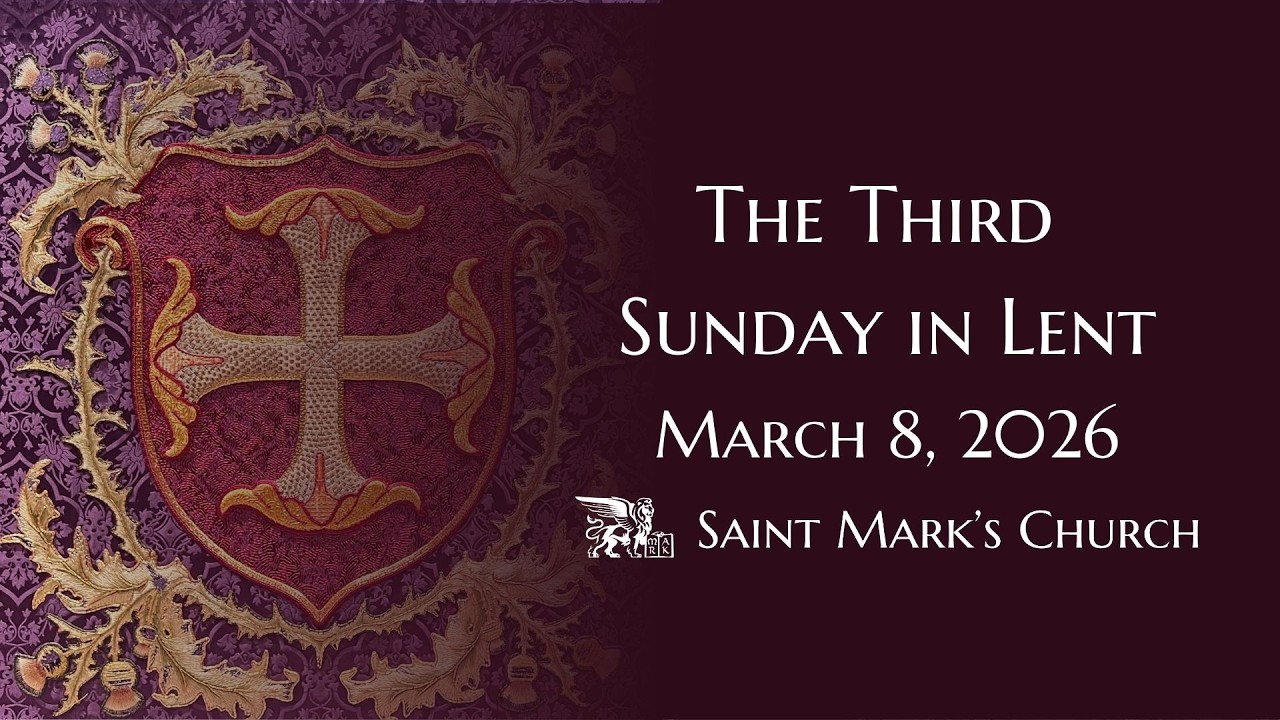 The Third Sunday in Lent - 3.8.26