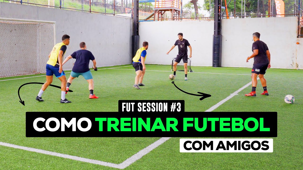 3 Treinos de Futebol para fazer com amigos • FUT SESSION #3
