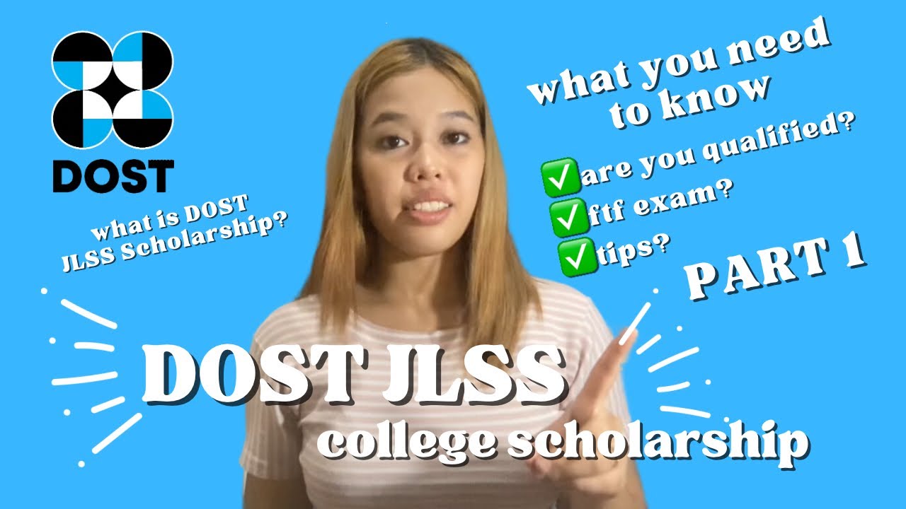 DOST SCHOLARSHIP JLSS PART 1| What is JLSS? Qualifications? Exam?