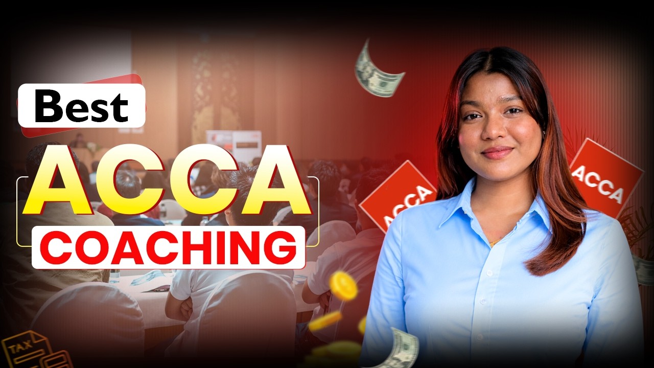 Best ACCA Coaching Institute | Top Coaching Institute for ACCA | FULL GUIDE
