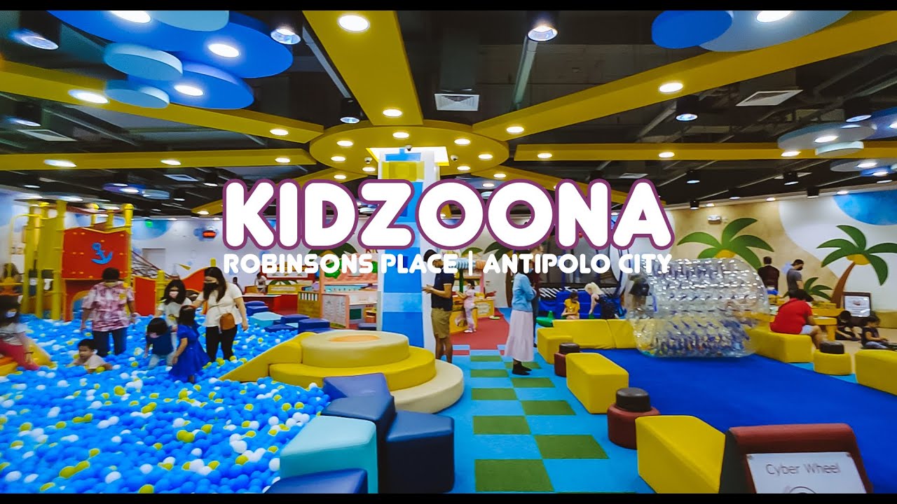 Visits an Indoor Playground (Kidzoona) | Indoor Playground Tour | Robinsons Place, Antipolo City