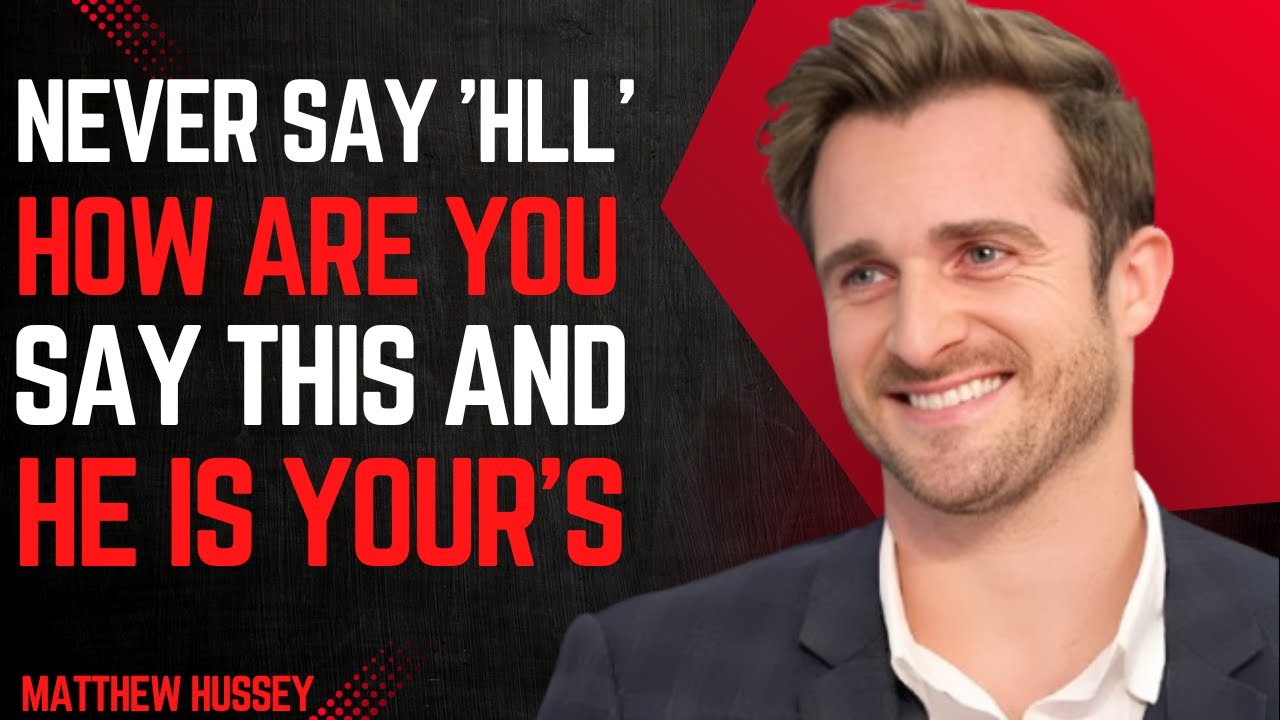 Say These 3 Magic Key Words and He&rsquo;ll Think About You Nonstop || Matthew Hussey