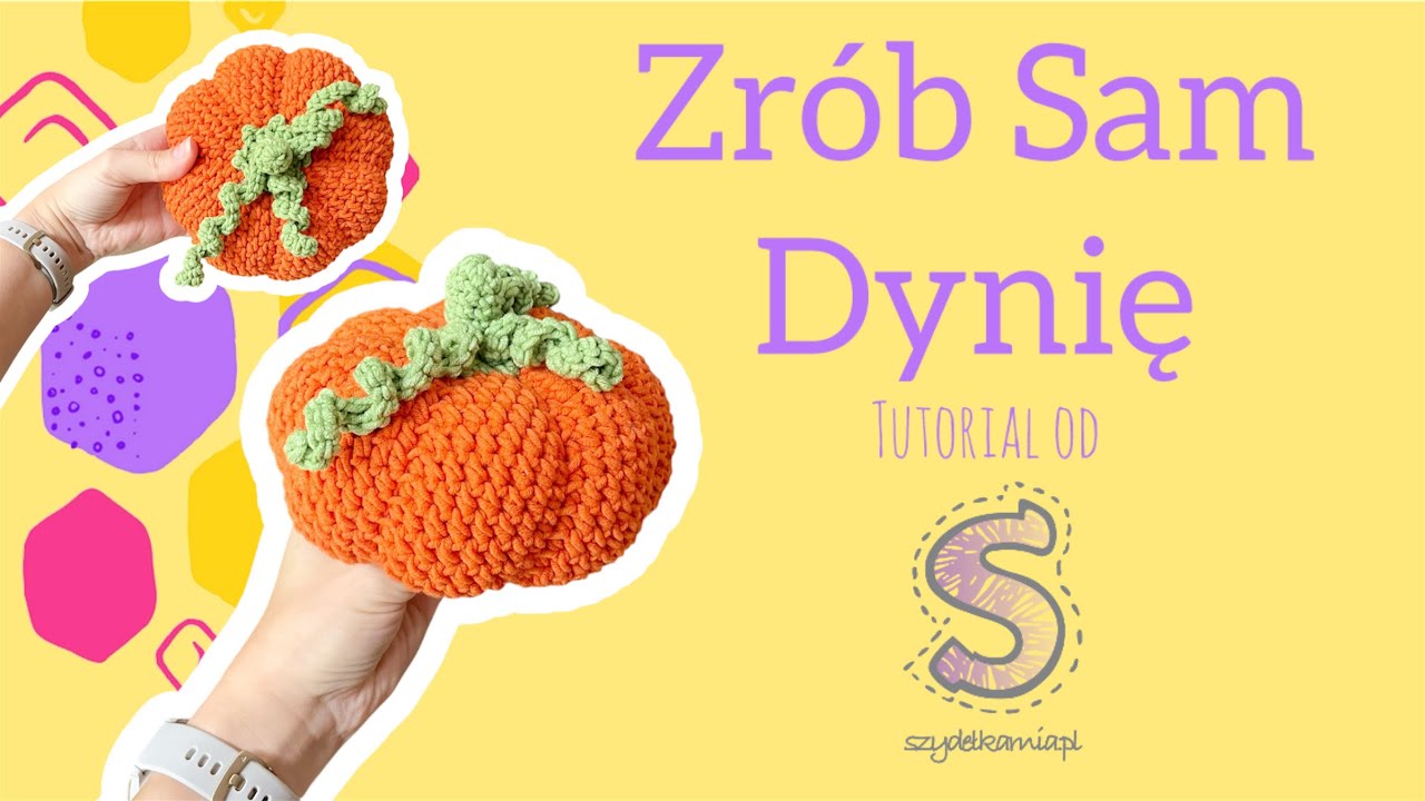 Zrób Sam maskotkę na szydełku ☆ Dynia ☆ tutorial krok po kroku