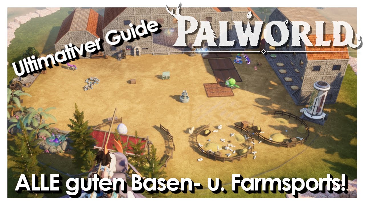 Palworld - ALLE guten Basen-  und Farmspots [Guide] [Deutsch]