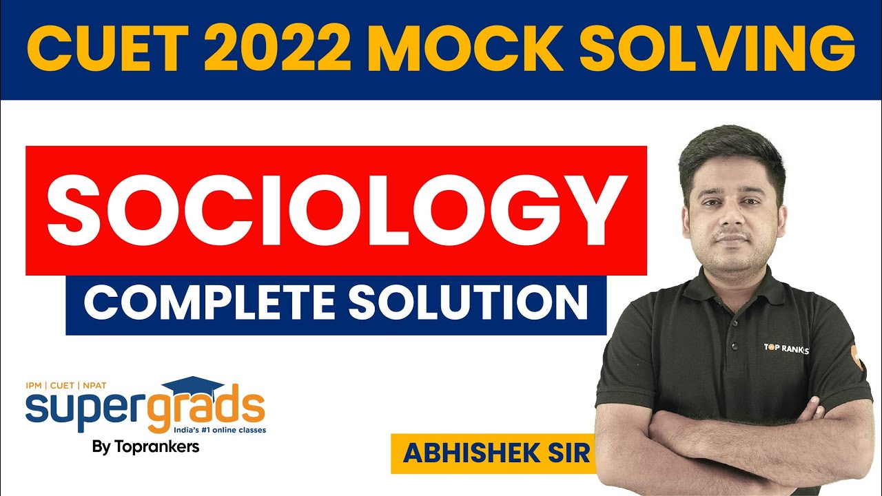 CUET 2022 (Sociology) Mock Test Solution | Complete Solution of CUET Mock | CUET 2022 Preparation