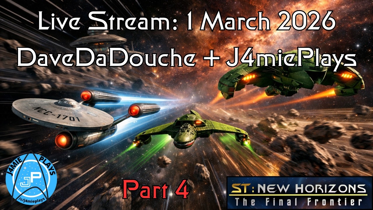 Star Trek: New Horizons - Multiplayer Game | J4miePlays and  @DaveDaDouche  (Day 4)​