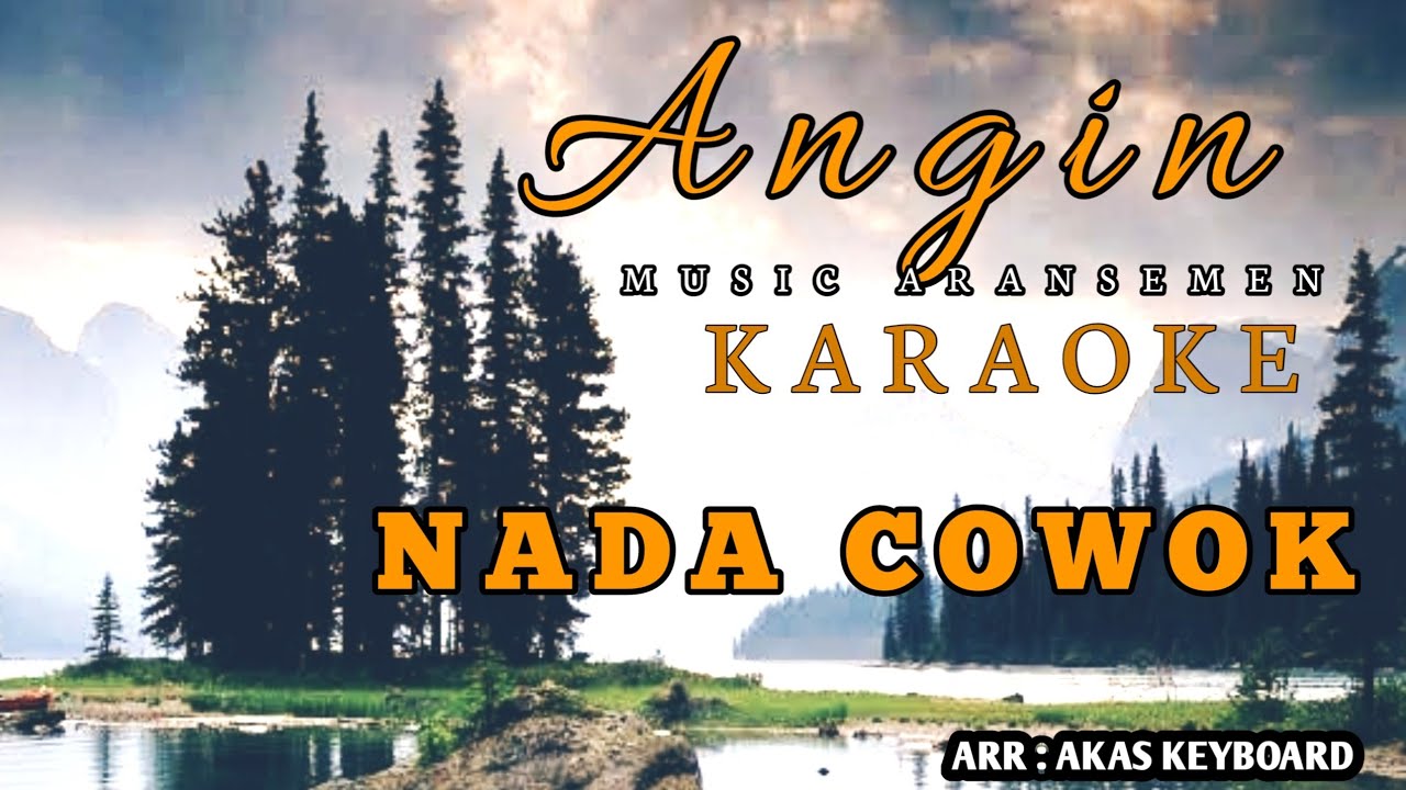 Angin  lesty ~ nada cowok | karaoke ( musik aransemen ) Akas studio