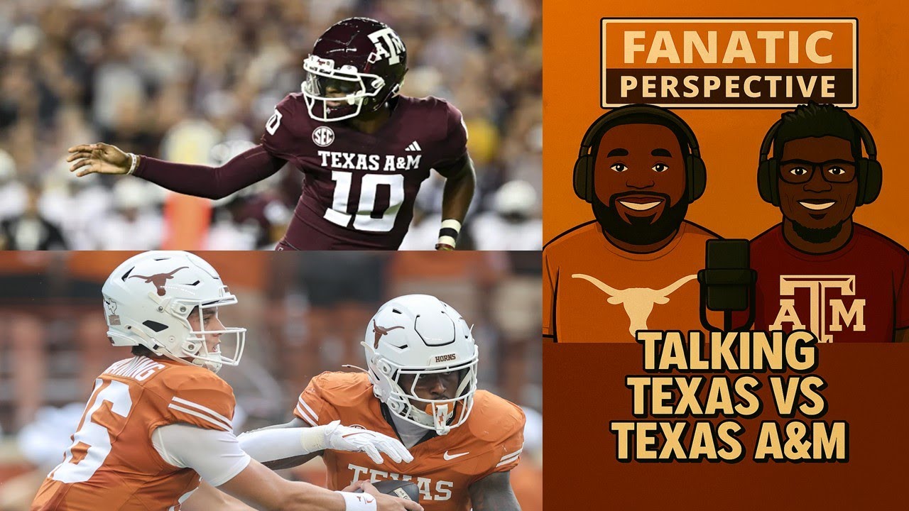 Previewing Texas vs Texas A&M With Friends/Fans of Both Teams!