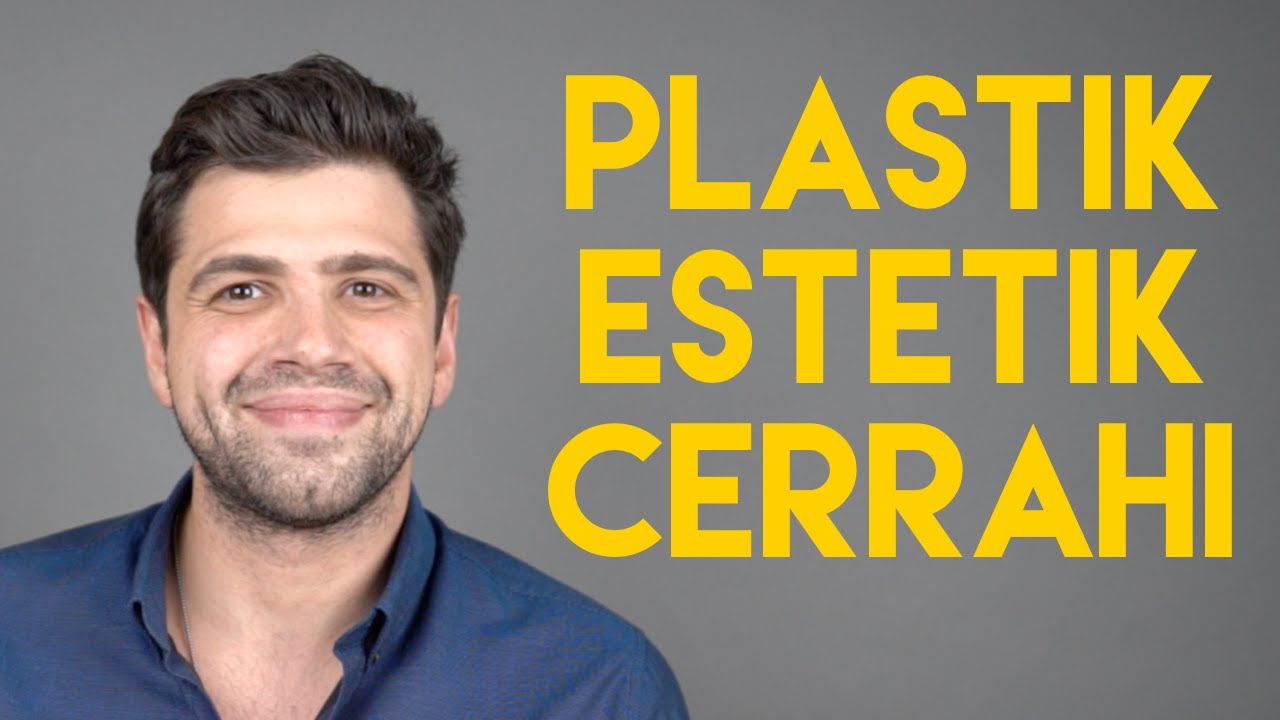 Neden Plastik Estetik Cerrahi?