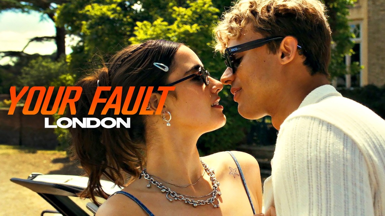 Nick & Noah - Your Fault: London