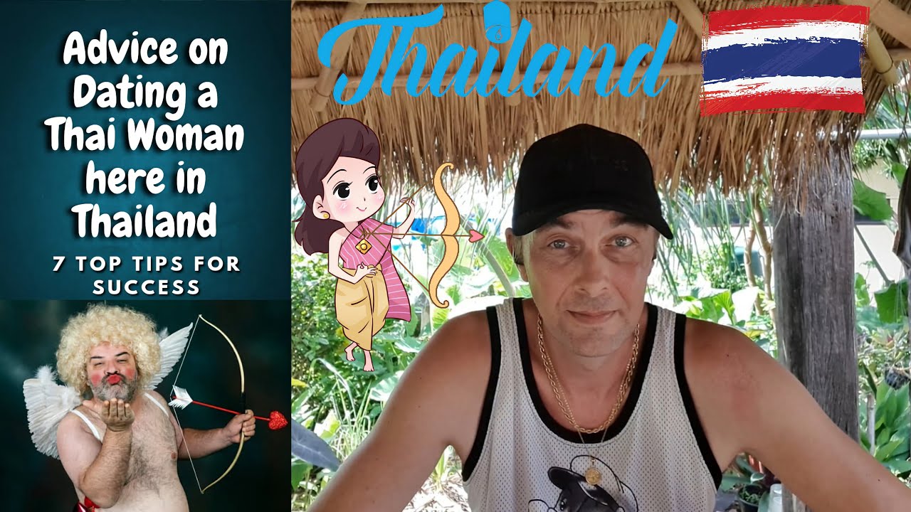 Dating a THAI Woman? 7 Top Tips & Tricks, Thailand Advice 🇹🇭