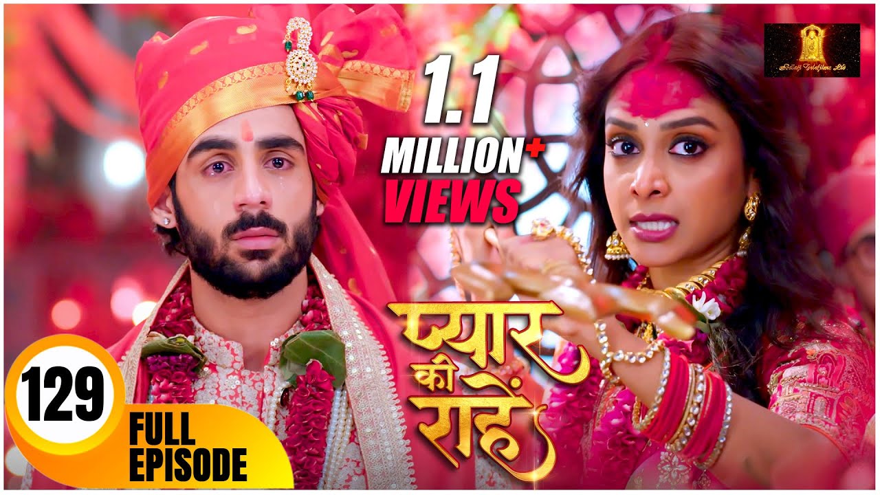 “Pyaar Kii Raahein 2025 | Dangal TV Serial | Episode 129 Full | New Hindi Drama”