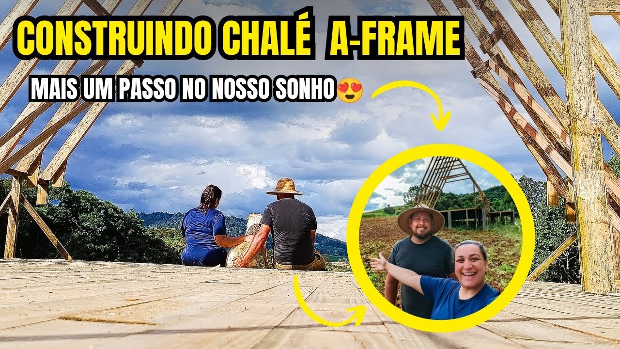 CONSTRUINDO CHALÉ A-FRAME 🏡 Está ficando LINDO 😍