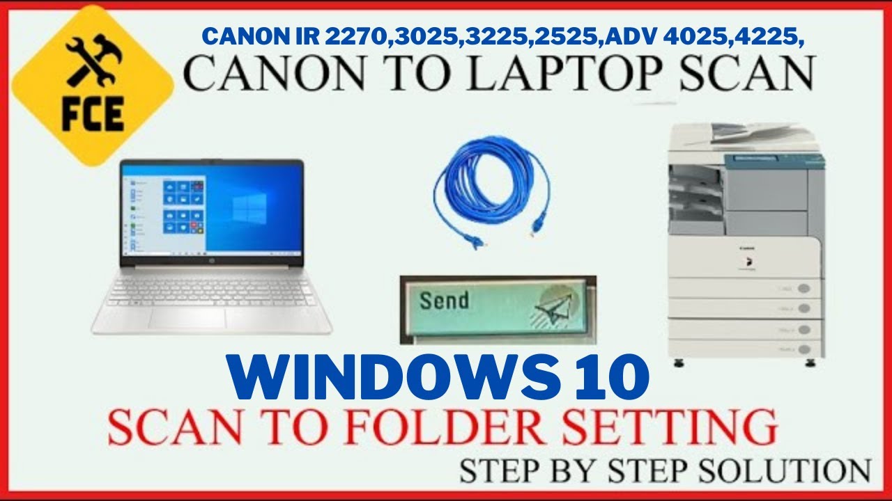 HOW TO CONFIGURE SEND FUNCTION IN WINDOWS 10  CANON IR 2270,3025,3225, ADV 4025,4225