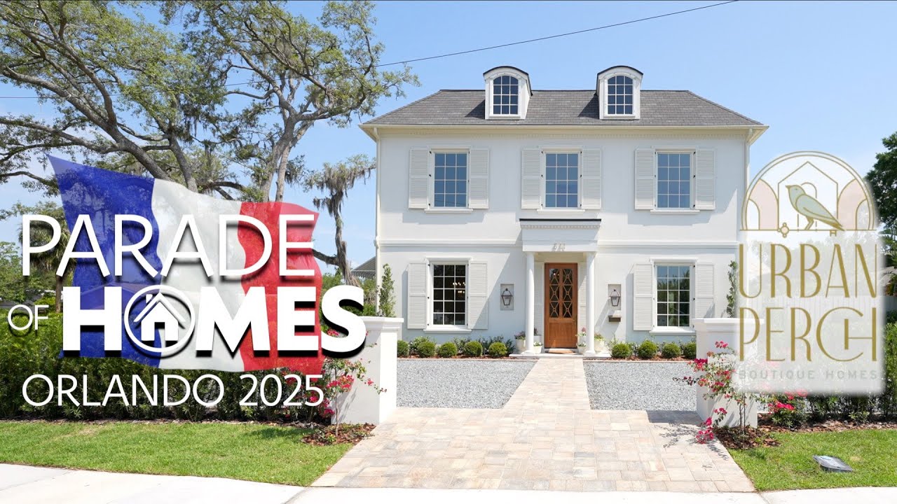 Inside a $3.15M French-Inspired Home by Urban Perch | Parade of Homes Orlando 2025