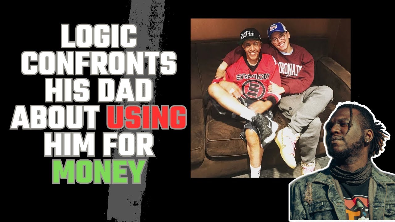 Logic calls out father for using him for money [A Rapper's Reaction]