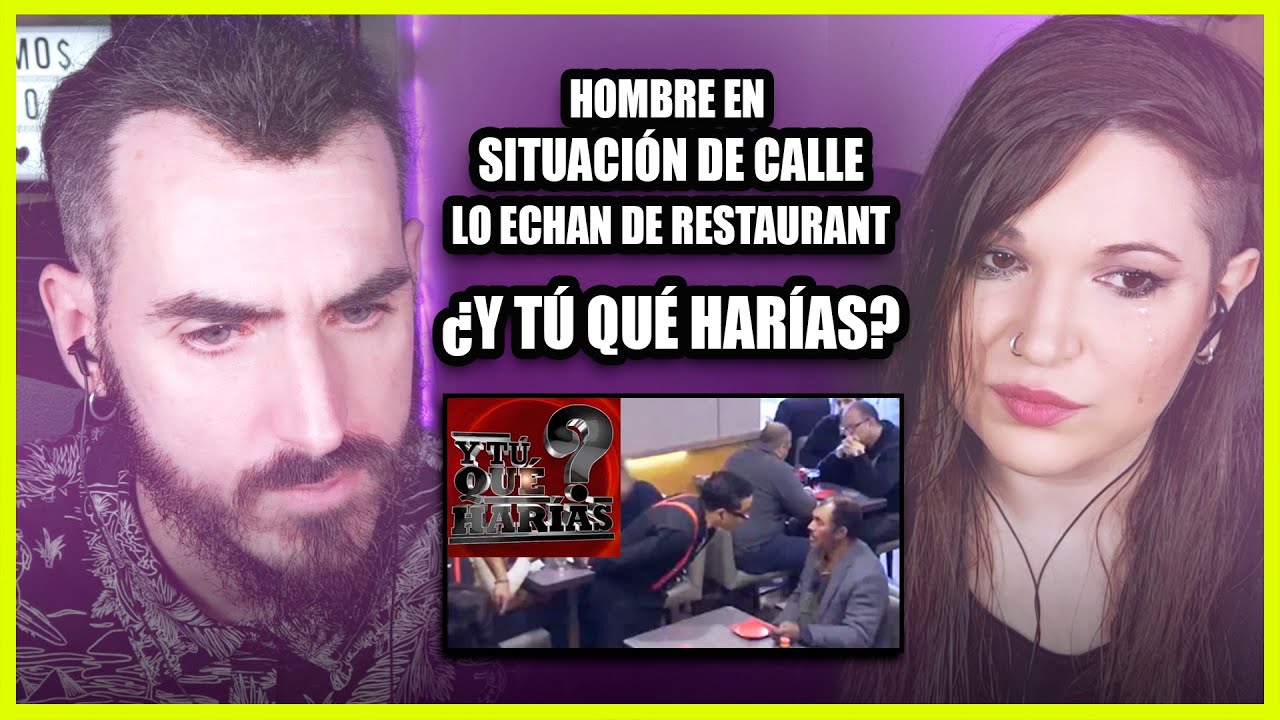 👉 Españoles REACCIONAN a ¿Y Tú Qué Harías? Lo Echan de Restaurant CAP-10 | Somos Curiosos