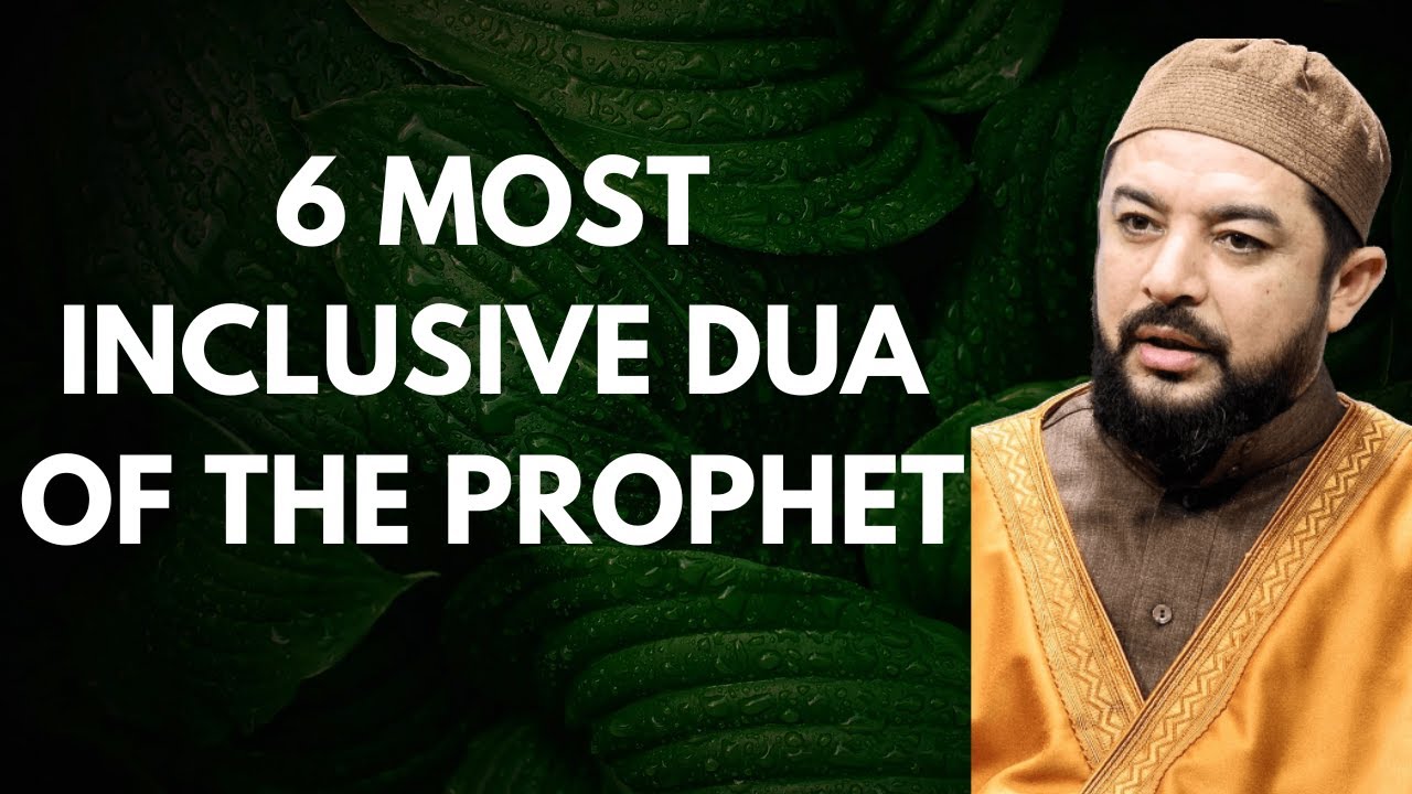 6 Most Comprehensive Duas of the Prophet Muhammad (SAW)  #dua