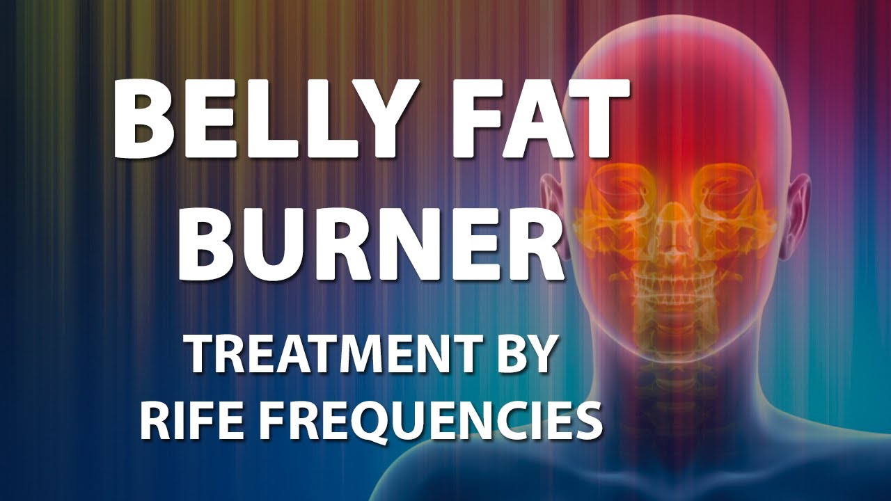 Belly Fat Burner - RIFE Frequencies Treatment - Energy & Quantum Medicine with Bioresonance
