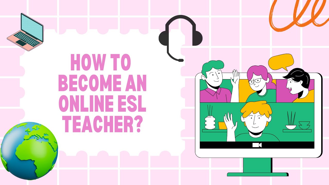 How to become an Online ESL Teacher| 2025