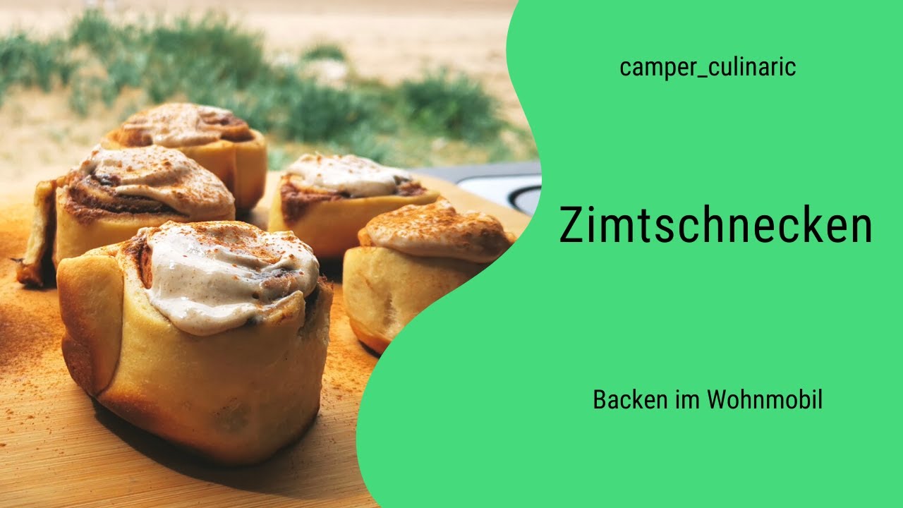 Zimtschnecken | camper_culinaric | Backen im Wohnmobil | Omnia