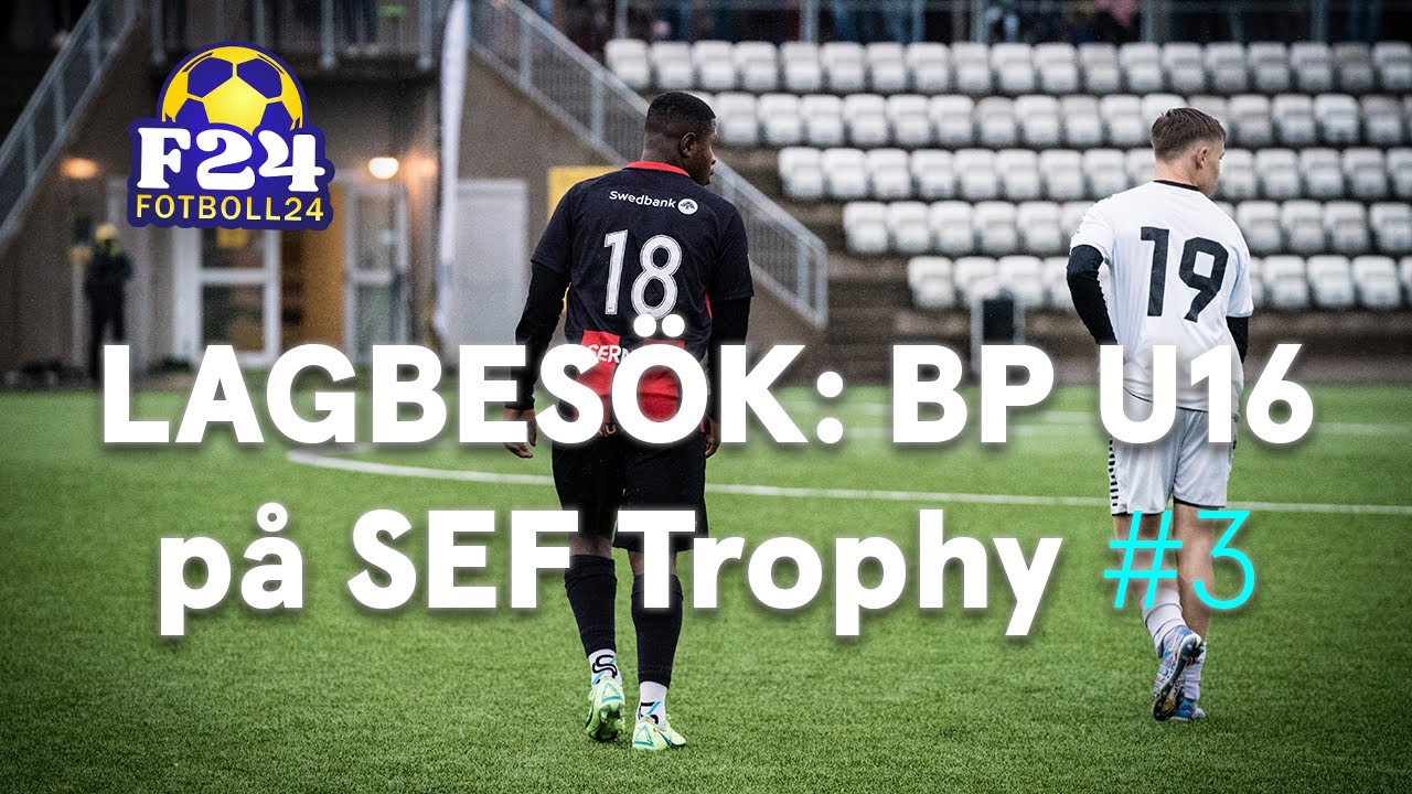 Lagbesök: BP U16 på SEF Trophy #3 - Tuff åttondelsfinal mot GAIS!