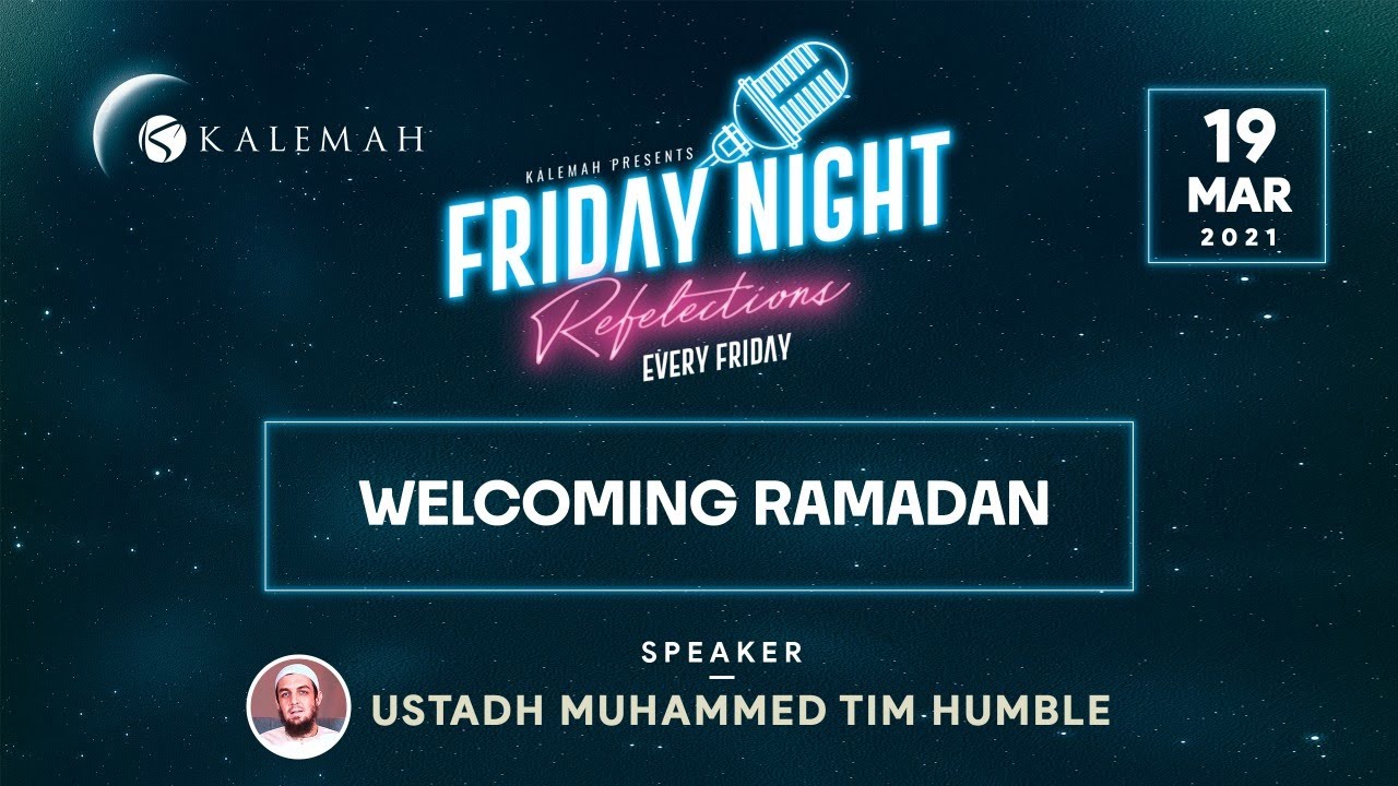 Welcoming Ramadan | Ustadh Muhammed Tim Humble