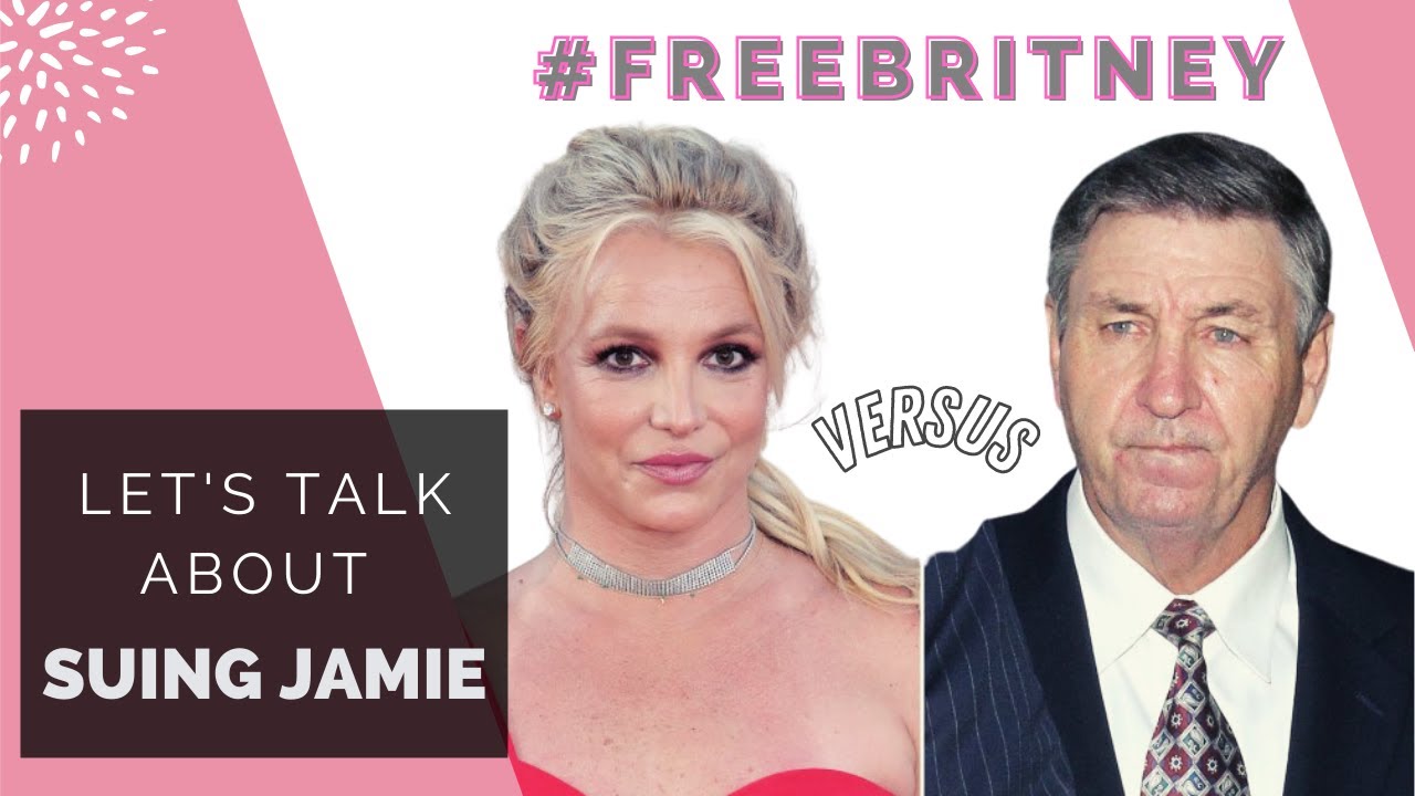Let's talk about SUING JAMIE #freeBritney