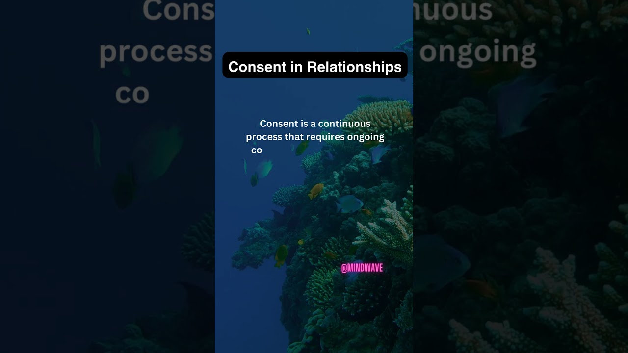 Consent in Relationships ✋ Understanding Boundaries 