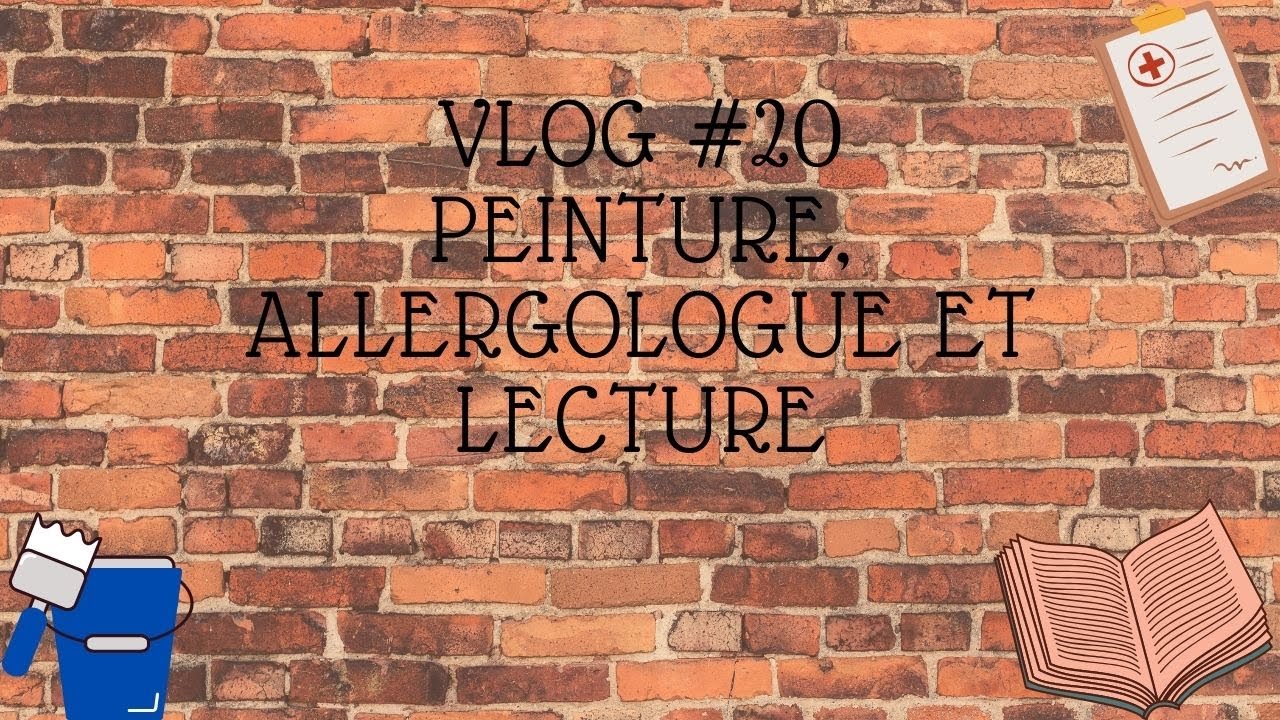 Vlog #20 : 🖌️ Peinture, 🩺 allergologue et lecture 📘
