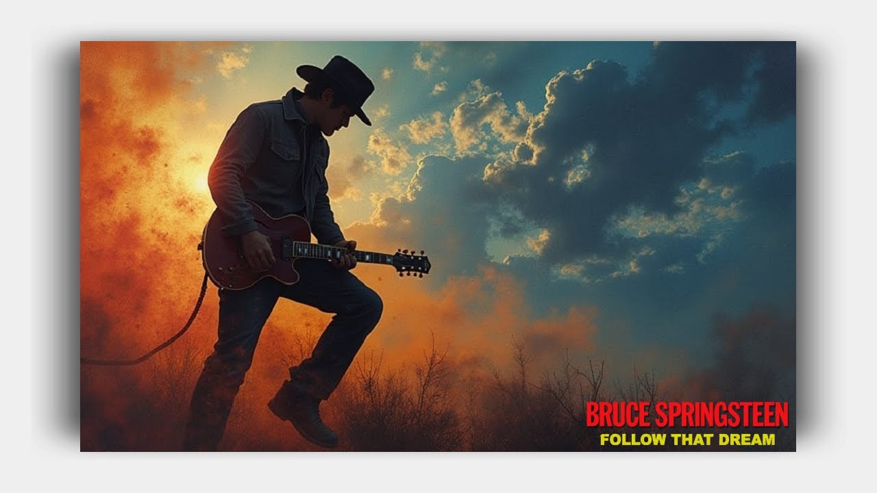 Bruce Springsteen - Follow That Dream (Lyrics On Screen)