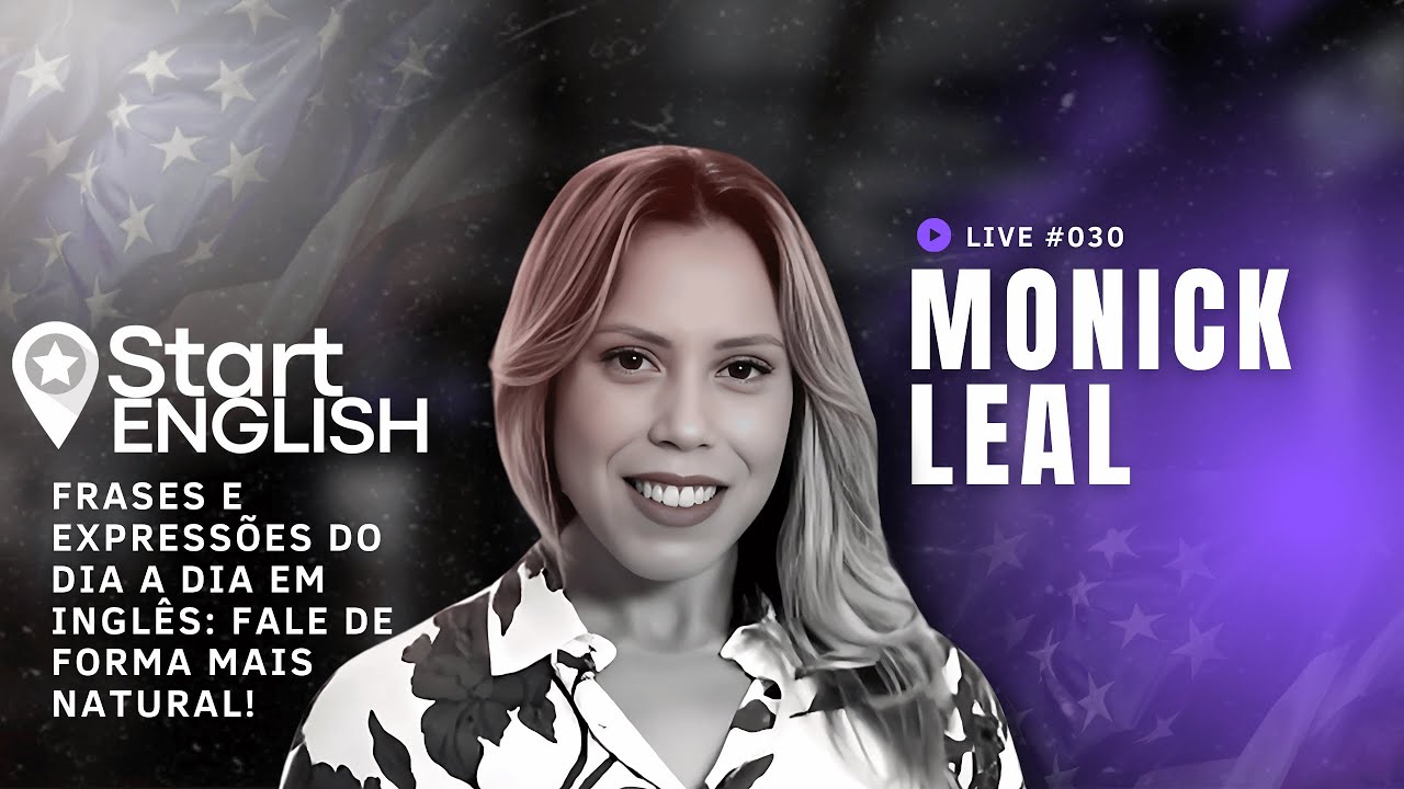 STARTENGLISH LIVE #030 - Frases e Expressões do Dia a Dia em Inglês: fale de forma mais natural! 🇺🇸✨