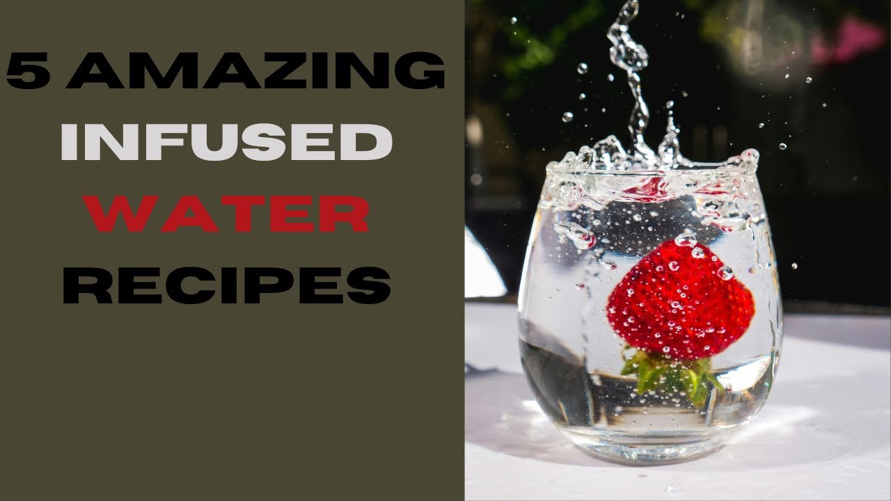 Stay Hydrated : Fun Infused Water Recipes!