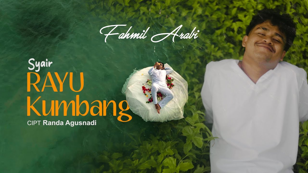 SYAIR RAYU KUMBANG - FAHMIL ARABI (Official Music Video)