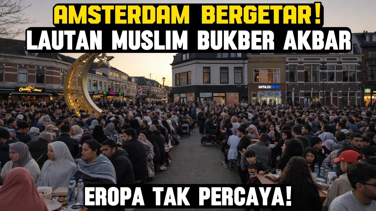 ALLAHUAKBAR! Ribuan Muslim Berbuka Puasa di Dam Square Amsterdam, Eropa Tak Lagi Sama