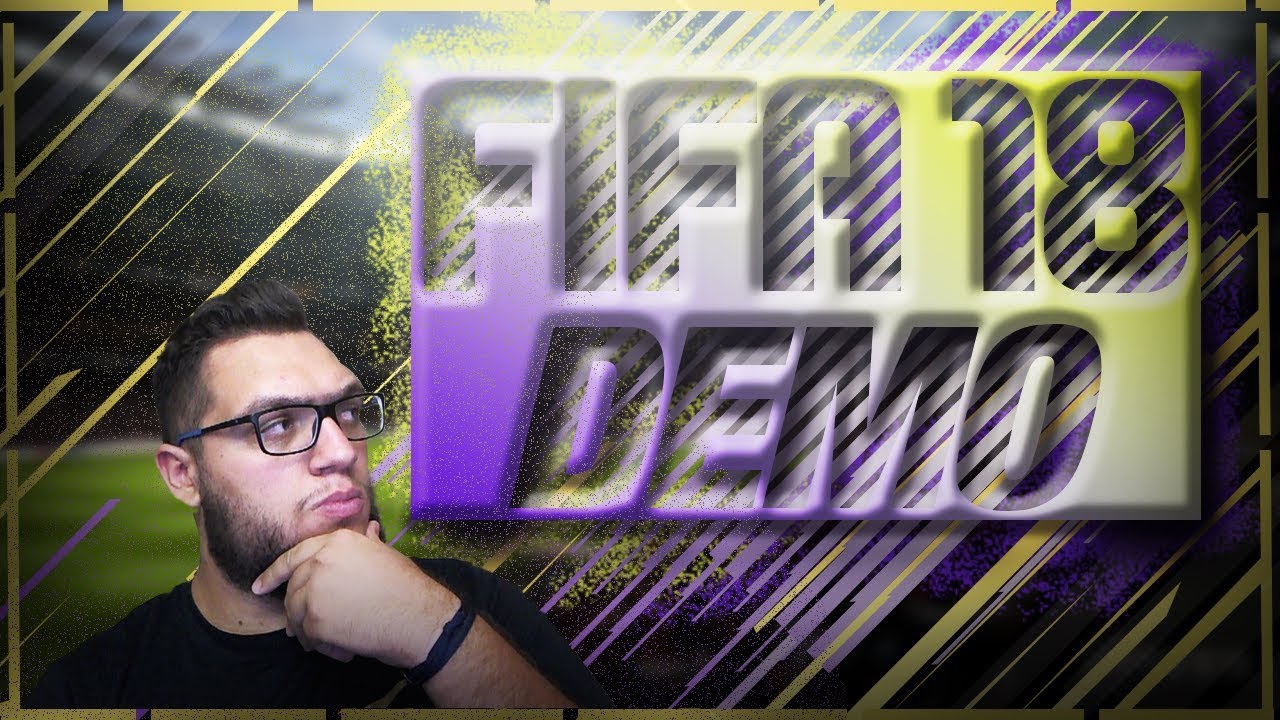 FIFA 18 DEMO!