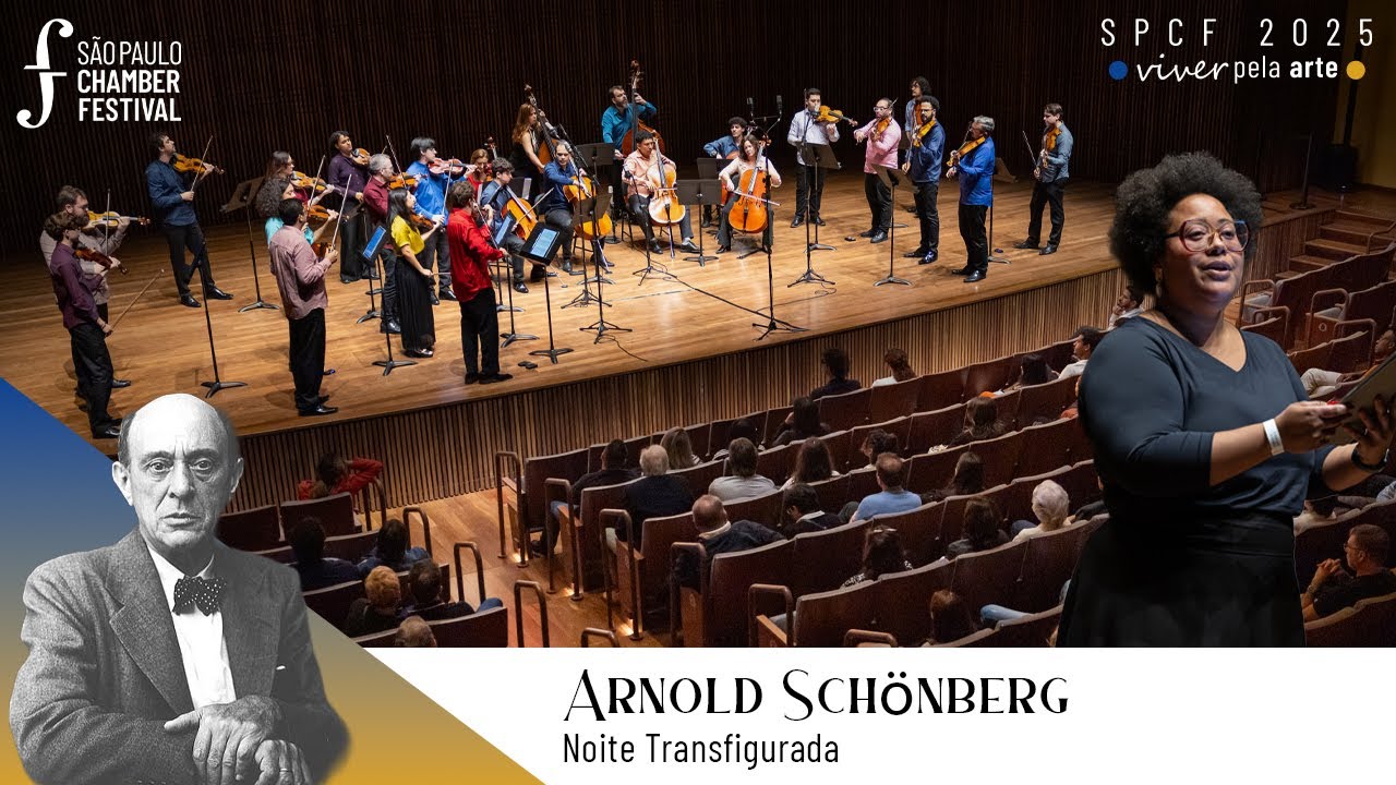 Arnold Schönberg - Noite Transfigurada / Side by Side SPCS & SPCF / São Paulo Chamber Festival