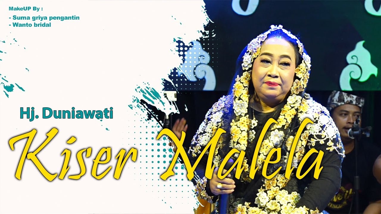 KISER MALELA - Hj DUNIAWATI II TARLING KLASIK TENGDUNG 2023