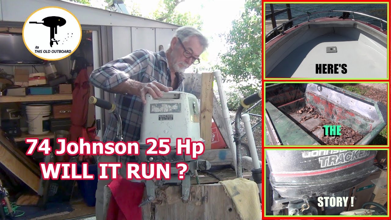 74 25 Hp Johnson. WILL iT RUN ? What happened to the 6? THIS OLD OUTBOARD
