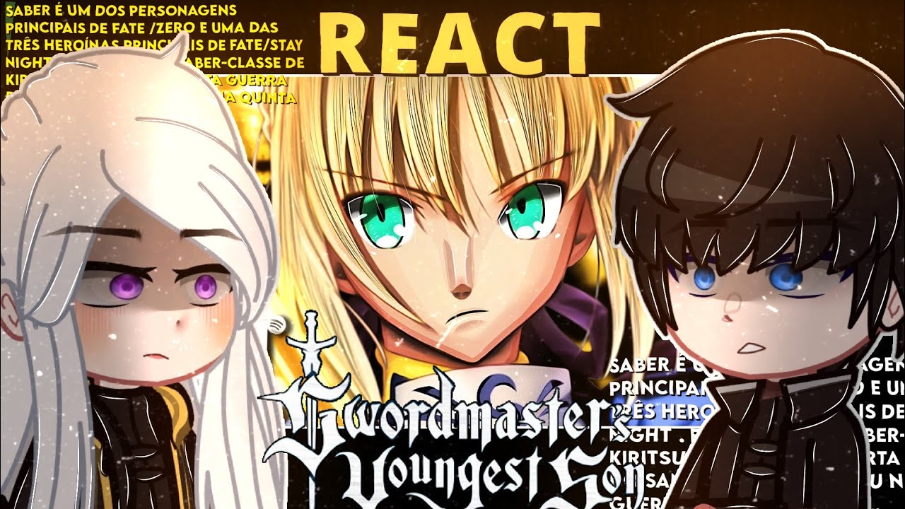 Swordmaster Youngest React to Saber | m4rkim |