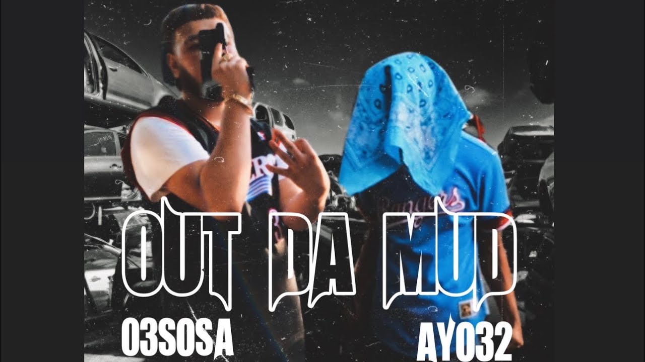 03sosa ft Aridakidd-Out Da Mud