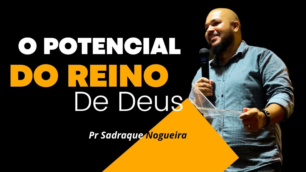 O POTENCIAL DO REINO DE DEUS | DEVOCIONAIS NO EVANGELHO DE MARCOS VÍDEO 20 | Pr Sadraque Nogueira 