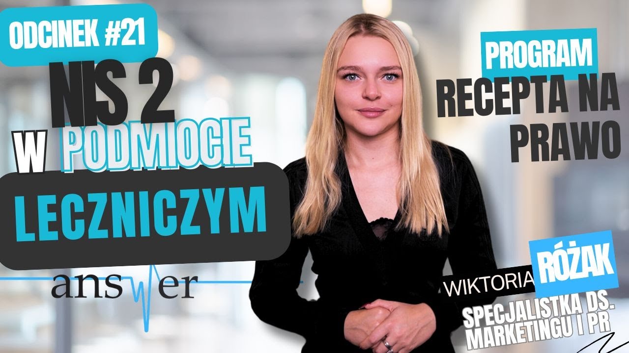 Dyrektywa NIS 2 dotyczy Twojej placówki? | Recepta na prawo #21 | Wiktoria Różak