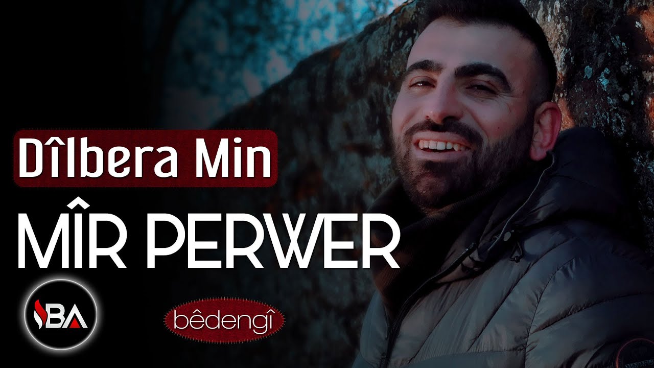 M&Icirc;R PERWER - D&Icirc;LBERA MIN / 2021 KLİP [Official Music Video]