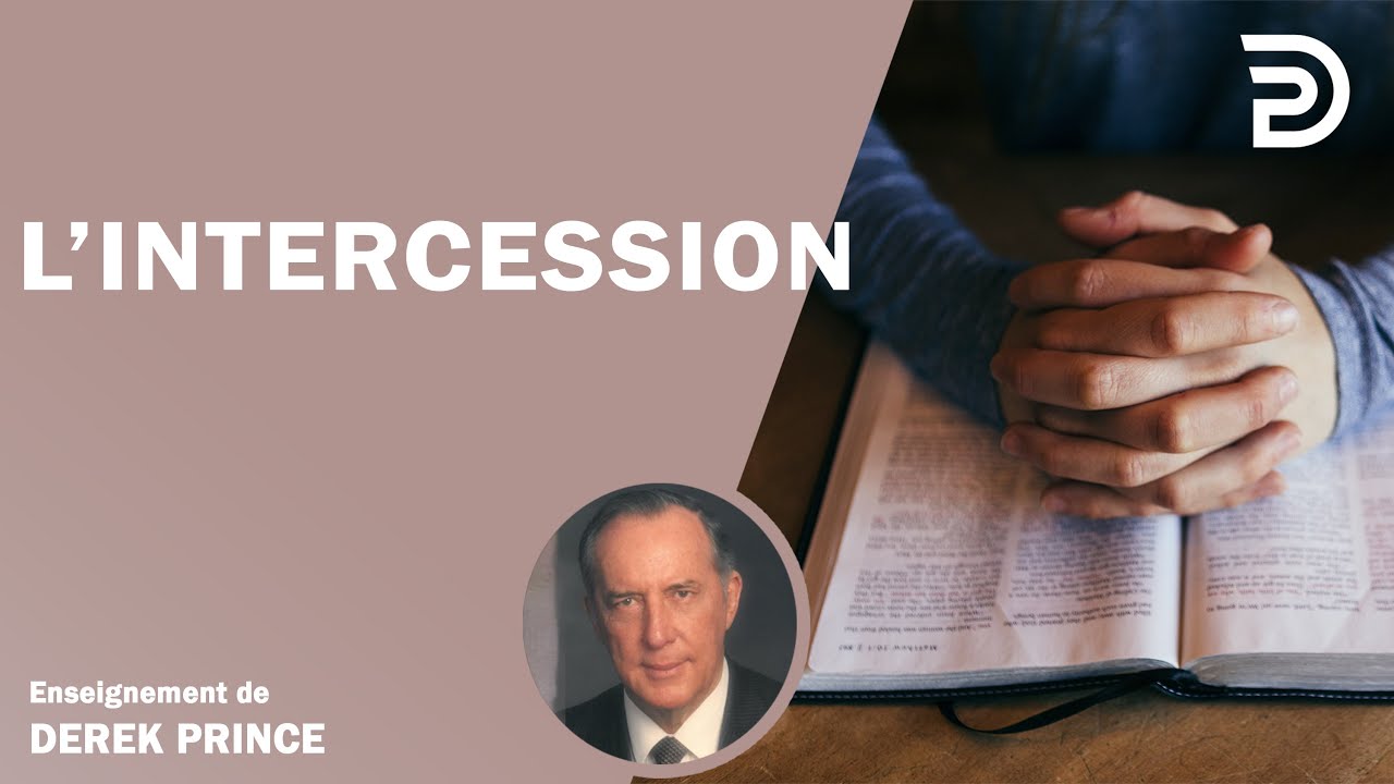 L’intercession - Derek Prince
