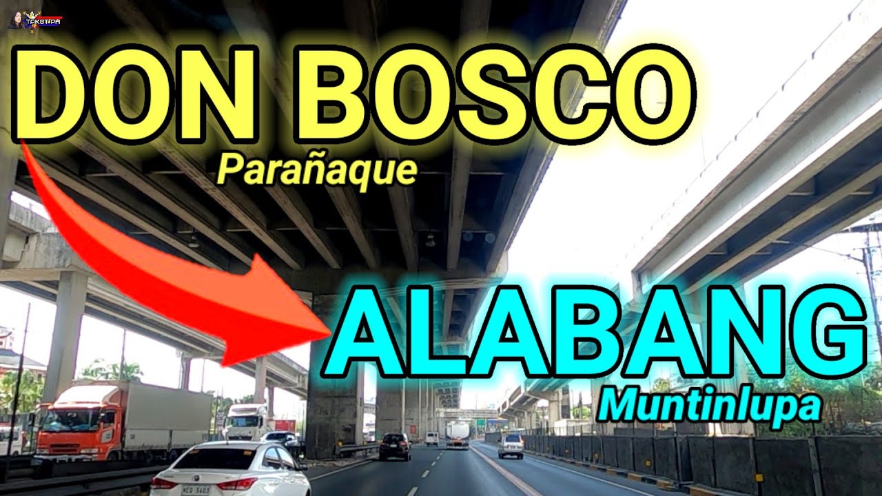 driving from BRGY DON BOSCO ParaÑaque to ALABANG Muntinlupa / 🇵🇭