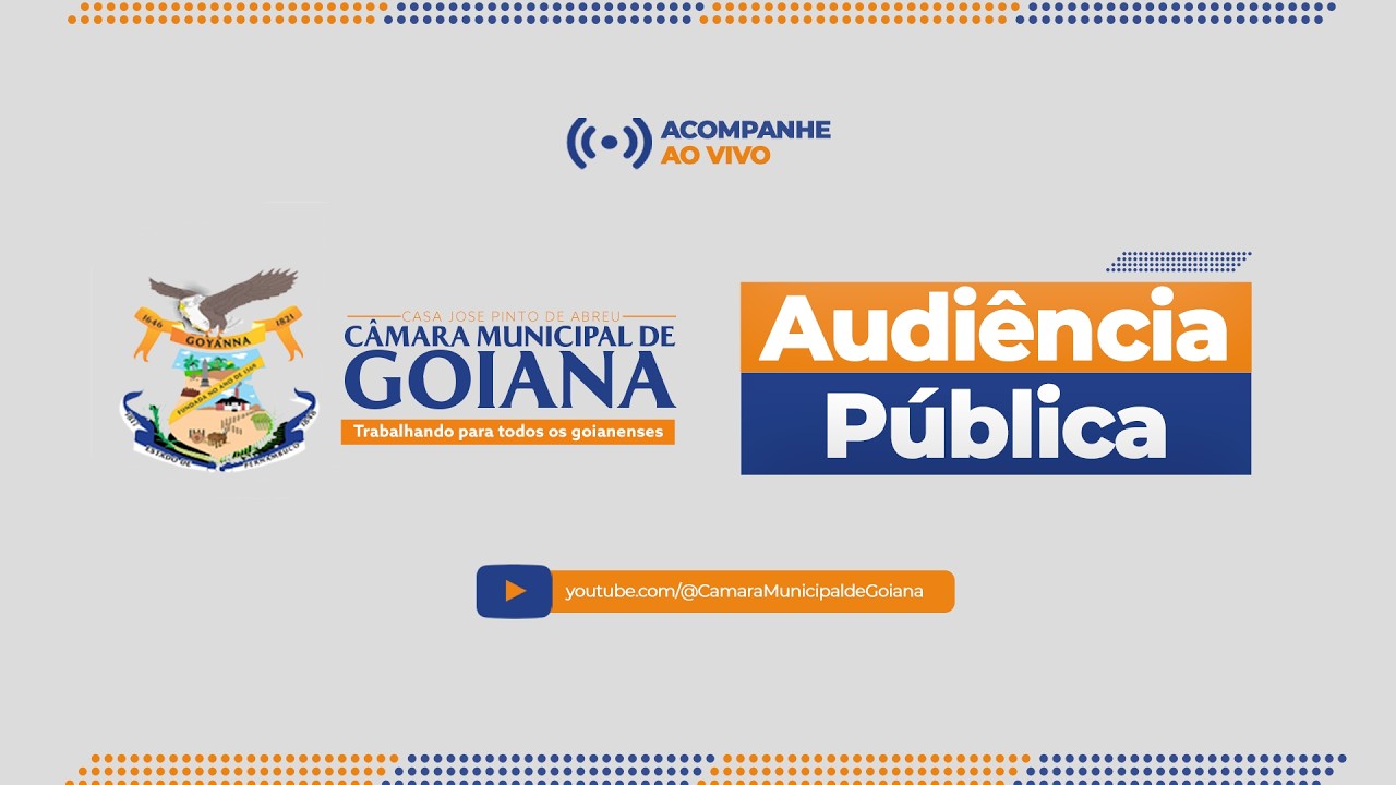 Audiência Pública - Câmara Municipal de Goiana -11/03/26