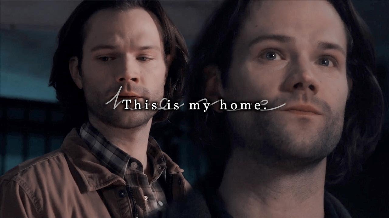 Sam Winchester • This is my home {+14x15}